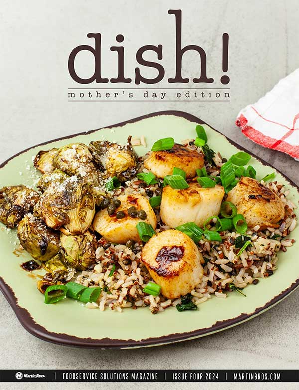 Dish! Foodservice Solutions by Martin Bros. magazine